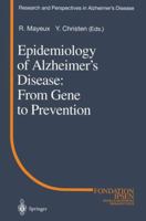 Epidemiology of Alzheimer's Disease: From Gene to Prevention 3540654135 Book Cover