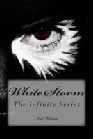 White Storm: The Infinity Series 1481868101 Book Cover