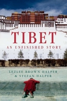 Tibet: An Unfinished Story 0199368368 Book Cover