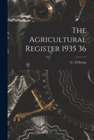 The Agricultural Register 1935 36 1014989442 Book Cover