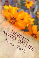 Needful Notes on Life: Devotions to Start Your Day 1985831899 Book Cover