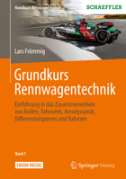 Grundkurs Rennwagentechnik: Einführung in das Zusammenwirken von Reifen, Fahrwerk, Aerodynamik, Differenzialsperren und Rahmen (Handbuch Rennwagentechnik, 1) 3658250437 Book Cover