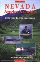 Nevada Angler's Guide: Fish Tails in the Sagebrush 157188100X Book Cover