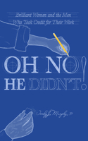 Oh No He Didn't 1947976478 Book Cover