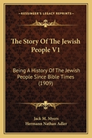 The Story Of The Jewish People V1: Being A History Of The Jewish People Since Bible Times 1277687854 Book Cover