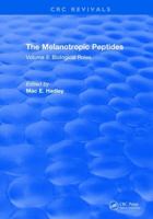 The Melanotropic Peptides: Volume II: Biological Roles 1315895307 Book Cover