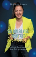 Ich bin so viel mehr als Diabetes: Wie mich die Begegnung mit dem Tod veränderte (German Edition) 3757851803 Book Cover