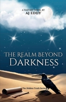 The Realm Beyond Darkness (The Hidden Truth) B0DSLXQR9W Book Cover