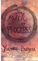 The Myth Of Progress 0947988777 Book Cover