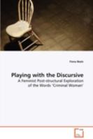 Playing with the Discursive 3639084233 Book Cover