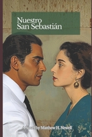 Nuestro San Sebastián: A Novel B0GG6GHTRH Book Cover