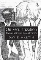 On Secularization: Towards a Revised General Theory 0754653226 Book Cover