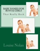 Baby Names for Boys & Girls That Really Rock (2014) 193381974X Book Cover