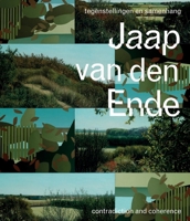 Jaap van den Ende: Contradiction and Coherence 9462625824 Book Cover