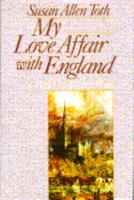 My Love Affair with England: A Traveler's Memoir 0345385659 Book Cover