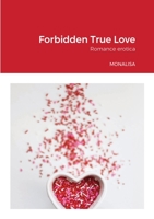 Forbidden True Love: Romance erotica 166718170X Book Cover