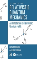 Relativistic Quantum Mechanics: An Introduction to Relativistic Quantum Fields 1032565942 Book Cover