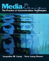Media Design: The Practice of Communication Technologies 0130610283 Book Cover