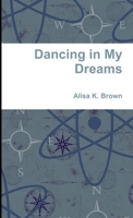 Dancing in My Dreams 1304419428 Book Cover