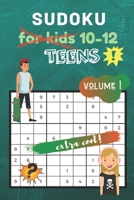 Sudoku for kids 10-12: 80 Sudoku Puzzles - for Teenies from Beginner to Advanced - designed specifically for kids & teenies - Kids activity Book 1671023692 Book Cover