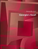 Georgia's Heart 0557626226 Book Cover