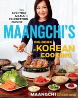 Maangchi's Big Book of Korean Cooking Signed Edition: From Everyday Meals to Celebration Cuisine 0358299268 Book Cover