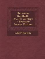 Jeremias Gotthelf, Zweite Auflage 1018766243 Book Cover