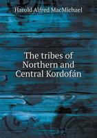 The Tribes of Northern and Central Kordofán 1017706700 Book Cover