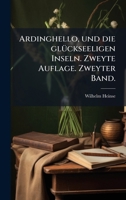 Ardinghello, und die glÃ1/4ckseeligen Inseln. Zweyte Auflage. Zweyter Band. (German Edition) B0FJJP6T5H Book Cover