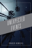 Unexpected Events 1977248691 Book Cover