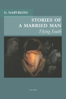 Stories of a married man: Flying South B0977M1GGB Book Cover