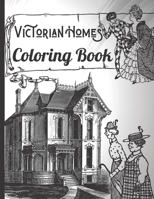 Victorian homes coloring book: victorian houses coloring book for kids B08Z3M2XGX Book Cover