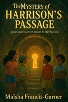 The Mystery of Harrison's Passage B0F5ZY1CXN Book Cover