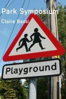 Park Symposium: Green Spaces 154866099X Book Cover