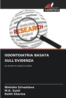Odontoiatria Basata Sull'evidenza (Italian Edition) 620332583X Book Cover