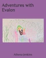 Adventures with Evalon 1702845729 Book Cover