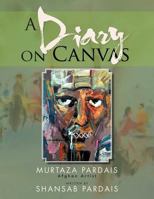 A Diary on Canvas 146916440X Book Cover