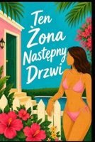 Ten Zona Nastepny Drzwi (Polish Edition) B0HBSNL6LP Book Cover