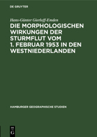 Die Morphologischen Wirkungen Der Sturmflut Vom 1. Februar 1953 in Den Westniederlanden 3112302745 Book Cover
