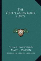 The green guess book 1167042085 Book Cover