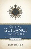 Getting Guidance from God 1732909288 Book Cover