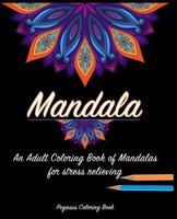 Adult Coloring Books: Mandala for a Stress Relieving Experience 1537765426 Book Cover