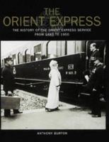 The Orient Express: The History of the Orient Express Service from 1883 to 1950 0785813527 Book Cover
