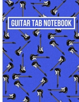 Guitar Tab Notebook: Tablature Journal For Guitarists, Musicians and Music Lovers, Gifts For Guitar Players, Enthusiasts, Teachers, Women and Men (8,5" x 11") 1670335216 Book Cover