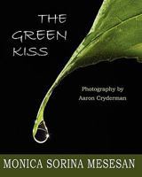 The Green Kiss 1461022401 Book Cover