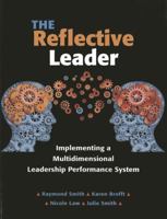 The Reflective Leader: Implementing a Multidimensional Leadership Performance System 1935588338 Book Cover