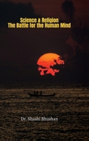 Science & Religion: The Battle for the Human Mind B0DXVWCVSZ Book Cover
