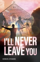 I'll Never Leave You 1685569730 Book Cover