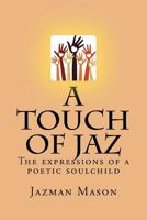 A Touch of Jaz 146996323X Book Cover