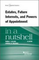 Estates, Future Interests and Powers of Appointment in a Nutshell 0314290966 Book Cover